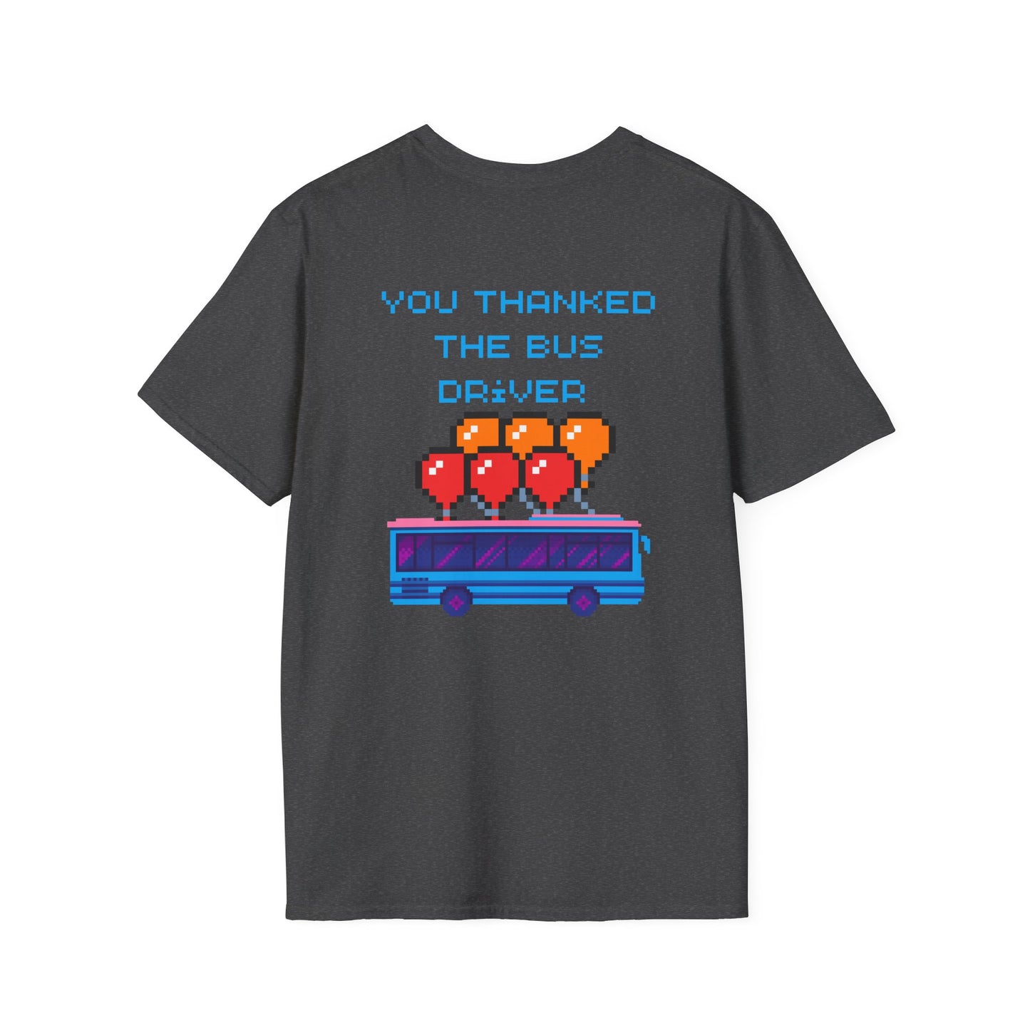 Thank the Bus Driver Shirt – Retro Pixel Gaming Tee, Funny Gamer Gift, Battle Royale Inspired T-Shirt