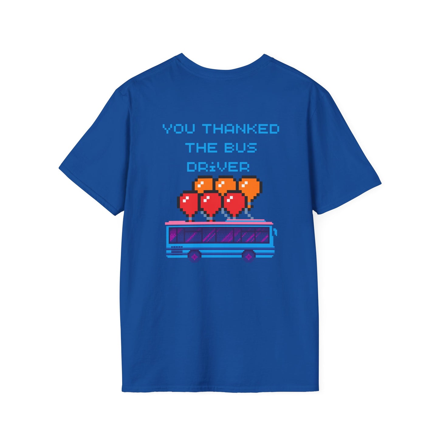 Thank the Bus Driver Shirt – Retro Pixel Gaming Tee, Funny Gamer Gift, Battle Royale Inspired T-Shirt